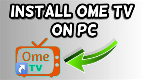 ome tv|ome tv install.